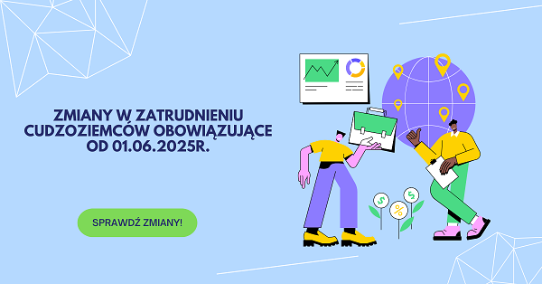 Zdjęcie artykułu Zmiany w zatrudnianiu cudzoziemców obowiązujące od 01.06.2025r.