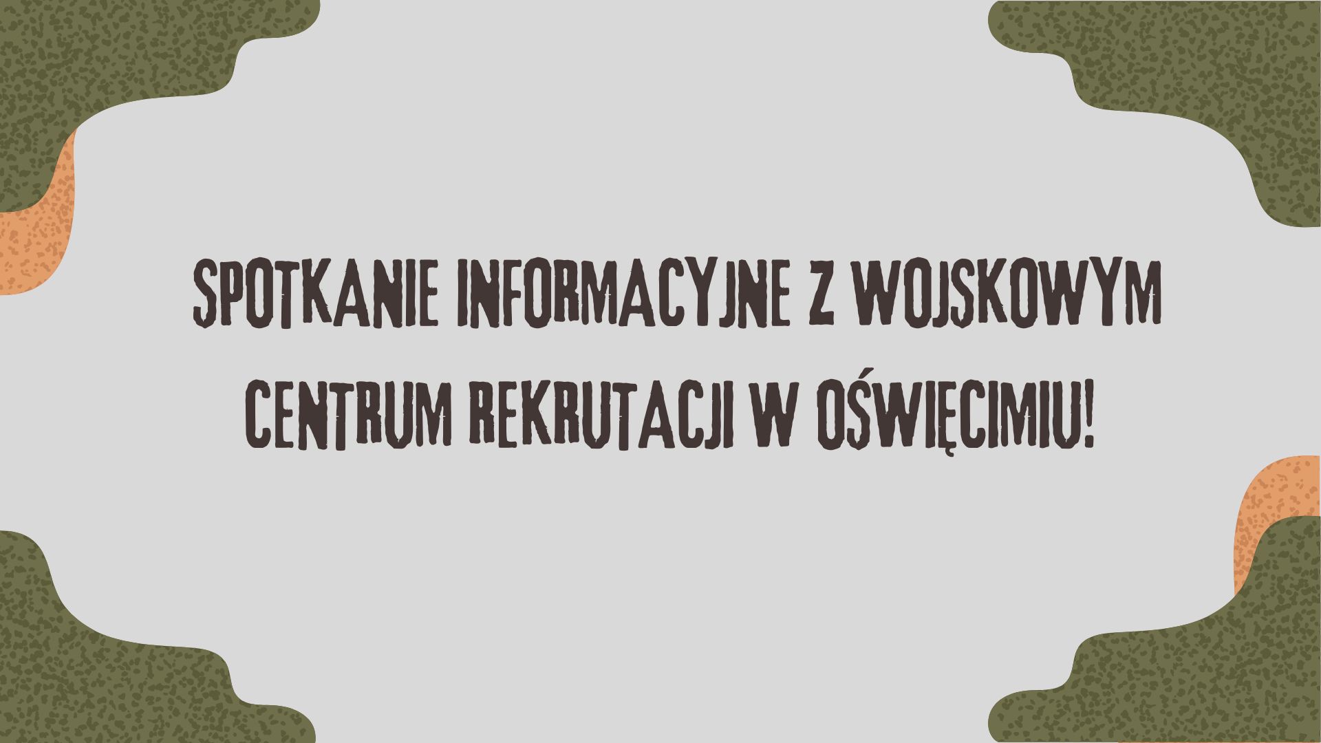 Zdjęcie artykułu Spotkanie informacyjne z Wojskowym Centrum Rekrutacji w Oświęcimiu!